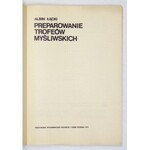 ŁĄCKI Albin - Preparowanie trofeów myśliwskich. Poznań 1977. PWRiL. 8, s. 100. brosz