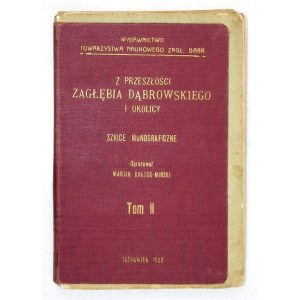 KANTOR-MIRSKI Marjan – Z Przeszłości Zagłębia Dąbrowskiego i okolicy, T. 2. 1932. s. 286