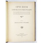 KRÓLESTWO Polskie. Oprac. Gloger Zygmunt, Janowski Aleksander, Koskowski Bolesław [i in.]. Warszawa 1904. Nakł. 