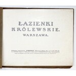 ŁAZIENKI Królewskie, Warszawa. Warszawa 1916. Wyd. Piękno. 16d podł., s. [4], tabl. 37. brosz