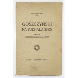 SŁAPA Aleksander - Goszczyński na Podhalu (1832). Kartka z przeszłości Podhala i Tatr. Kraków [1915]. Gebethner i Sp. 8