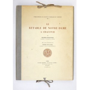 SZYDŁOWSKI Thadée - Le retable de Notre-Dame a Cracovie. Avec une introduction de Pierre Francastel. Paris 1935
