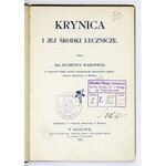 WĄSOWICZ Zygmunt - Krynica i jej środki lecznicze. Kraków 1901. Nakł. c.k. Zarządu zdrojowego w Krynicy. 8, s. 130, [2]