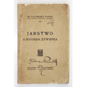 PANEK Kazimierz - Jarstwo a hygiena  żywienia. Lwów 1906. Towarzystwo Wydawnicze. 16d, s. [6], 172, [2]. brosz