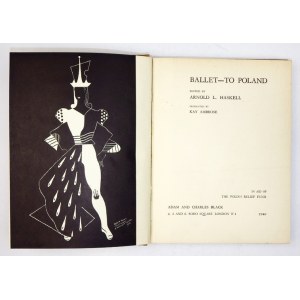 HASKELL Arnold L. - Ballet - to Poland. Edited by ... Decorated by Kay Ambrose. New York 1940. Macmillan Comp. 8, s