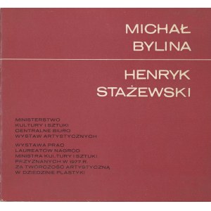 Michał Bylina. Henryk Stażewski. Wystawa prac. Katalog