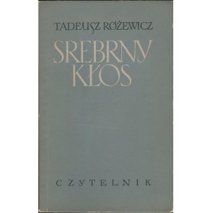 RÓŻEWICZ Tadeusz - Srebrny kłos. Wydanie pierwsze