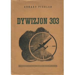 FIEDLER Arkady - Dywizjon 303 [druk konspiracyjny z 1943 r.]
