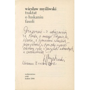 MYŚLIWSKI Wiesław - Traktat o łuskaniu fasoli [AUTOGRAF]