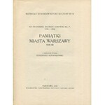 KUROWSKI Franciszek Ksawery ks. - Pamiątki miasta Warszawy. T. I-III