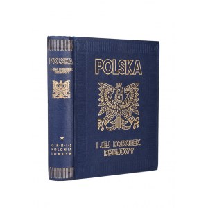 PASZKIEWICZ Henryk – Polska i jej dorobek w ciągu tysiąca lat istnienia. Zarys i encyklopedia spraw polskich. Tom I. Zarys pod red. prof. dra Henryka Paszkiewicza