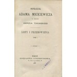 MICKIEWICZ Adam - Współudział Adama Mickiewicza w sprawie Andrzeja Towiańskiego. Listy i przemówienia. T. I-II