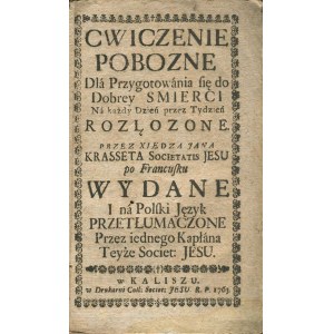 KRASSET Jan - Ćwiczenia pobożne dla przygotowania się do dobrej śmierci na każdy dzień, przez tydzień rozłożone