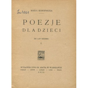 KONOPNICKA Maria - Poezje dla dzieci do lat siedmiu. Część I-II