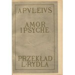 APULEJUSZ - Amor i psyche. Przekład L. Rydla