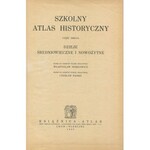 Szkolny atlas historyczny. Dzieje średniowieczne i nowożytne (1932)