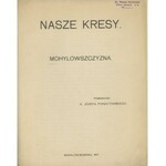 Nasze kresy. Mohylowszczyzna