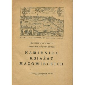 BARUCH Maksymilian, WOJCIECHOWSKI Jarosław - Kamienica książąt mazowieckich