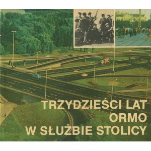 Trzydzieści lat ORMO w służbie stolicy