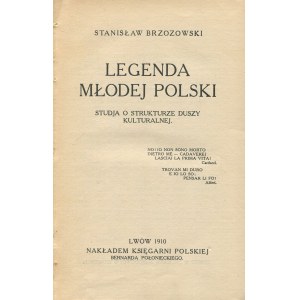 BRZOZOWSKI Stanisław - Legenda Młodej Polski. Studja o strukturze duszy kulturalnej
