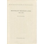 Bronisław Wojciech Linke 1906-1962. Katalog