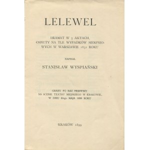 WYSPIAŃSKI Stanisław - Lelewel. Dramat w 5 aktach. Wydanie pierwsze