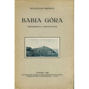 MIDOWICZ Władysław - Babia Góra. Monografia turystyczna