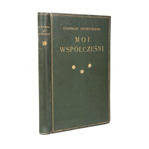 PRZYBYSZEWSKI Stanisław - Moi wspólcześni. Wśród obcych