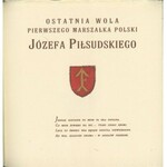 Ostatnia wola pierwszego Marszałka Polski Józefa Piłsudskiego