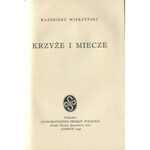 WIERZYŃSKI Kazimierz - Krzyże i miecze. Wydanie pierwsze