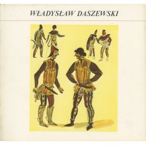 Władysław Daszewski 1902-1971. Scenografia.