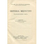 SZUMOWSKI Władysław - Historja medycyny filozoficznie ujęta. Podręcznik dla lekarzy i studentów z ilustracjami