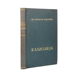 GRĄBCZEWSKI Bronisław - Kaszgarja. Kraj i ludzie. Podróż do Azji Środkowej