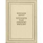 BIERUT Bolesław – Sześcioletni plan odbudowy Warszawy