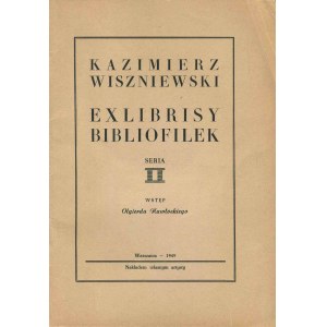 WISZNIEWSKI Kazimierz - Exlibrisy bibliofilek. Seria II. Wstęp Olgierda Nawłockiego