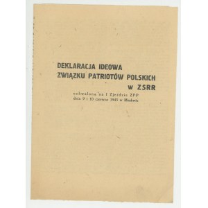 Deklaracja ideowa Związku Patriotów Polskich w ZSRR uchwalona na I Zjeździe ZPP dnia 9 i 10 czerwca 1943 w Moskwie