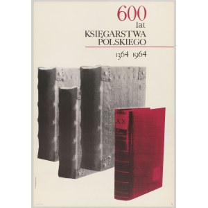 plakat JODŁOWSKI Tadeusz - 600 lat księgarstwa polskiego 1364-1964