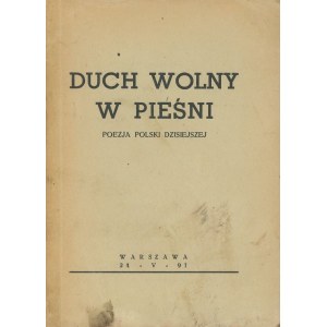 [druk konspiracyjny] Duch wolny w pieśni. Poezja Polski dzisiejszej