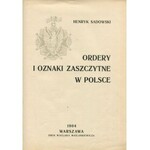 SADOWSKI Henryk - Ordery i oznaki zaszczytne w Polsce