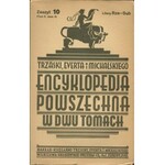 Encyklopedia powszechna w dwu tomach. Z 526 ilustracjami na 47 tablicach oraz wielobarwną polityczną mapą świata i Polski