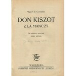 CERVANTES Miguel de – Don Kiszot z La Manczy. Dla młodzieży opracował Józef Wittlin.