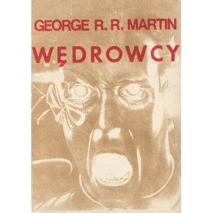 MARTIN George R. R. – Wędrowcy