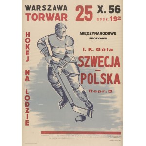 plakat Hokej na lodzie. Szwecja - Polska (Warszawa 1956)