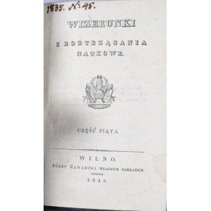 Wizerunki i roztrząsania naukowe, 1835, cz. 5