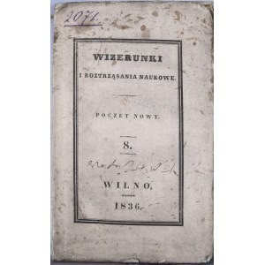 Wizerunki i roztrząsania naukowe, 1836, cz. 8