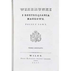 Wizerunki i roztrząsania naukowe, 1837, cz. 16