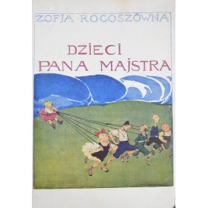 Rogoszówna Zofja - Dzieci pana majstra.