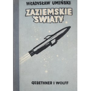 Umiński Władysław - Zaziemskie światy.