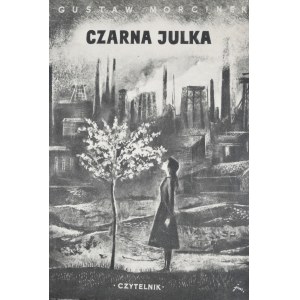 Morcinek Gustaw - Czarna Julka.