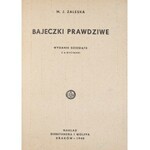 Zaleska M[aria] J[ulia] - Bajeczki prawdziwe.